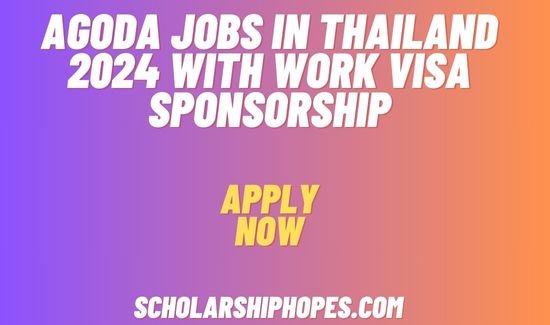 Agoda Jobs in Thailand 2024 With Work Visa Sponsorship