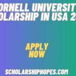 Cornell University Scholarship In USA 2024