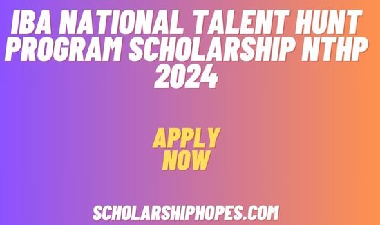 IBA National Talent Hunt Program Scholarship NTHP 2024