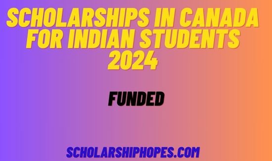 Scholarships In Canada For Indian Students 2024