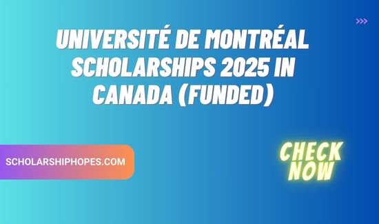 Université de Montréal Scholarships 2025 in Canada (Funded)