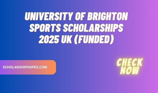 University of Brighton Sports Scholarships 2025 UK (Funded)