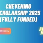 Chevening Scholarship 2025 (Fully Funded)